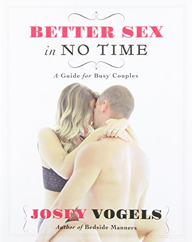 Stock image for Better Sex In No Time for sale by GF Books, Inc.