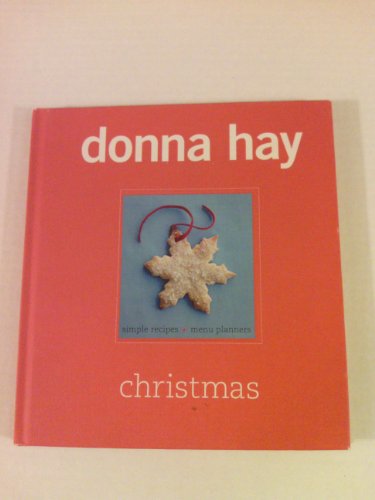 9780002007535: Donna Hay Christmas: Simple Recipes, Menu Planners