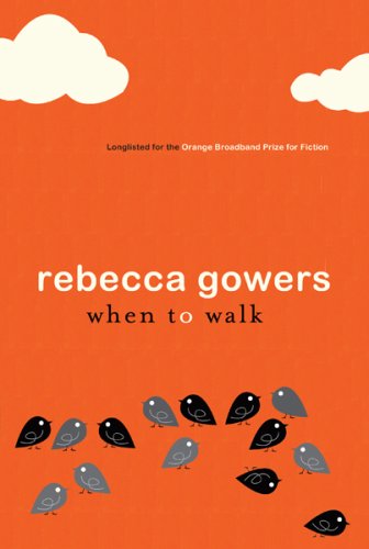 9780002007597: When to Walk [Paperback] by Rebecca Gowers
