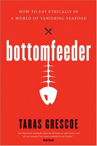 9780002007818 Bottomfeeder How To Eat Ethically In A World Of