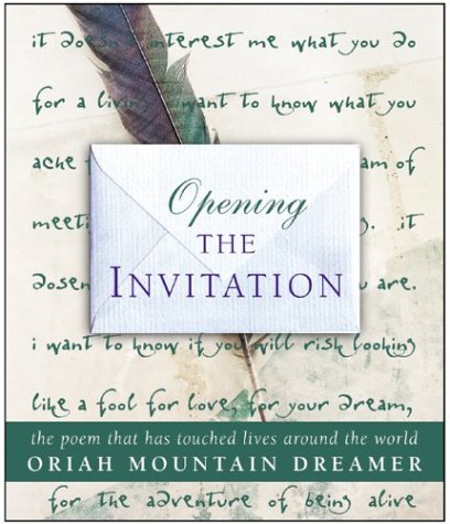 9780002007856: [Opening the Invitation: The Poem That Has Touched Lives Around the World] (By: Oriah Mountain Dreamer) [published: May, 2004]