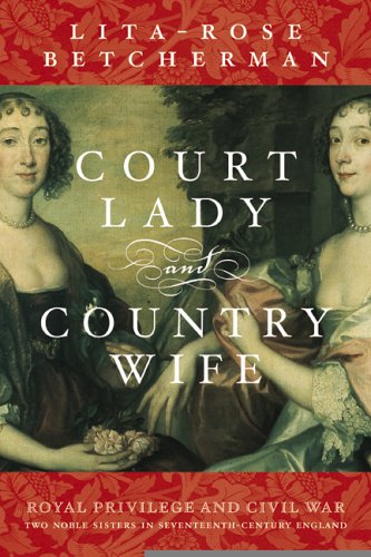 9780002007894: Court Lady and Country Wife: Two Noble Sisters in Seventeenth-Century England