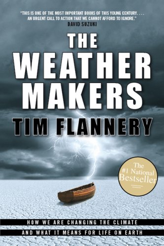 9780002008310: [( The Weather Makers: Our Changing Climate and What it Means for Life on Earth )] [by: Tim Flannery] [May-2007]