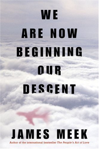 Beispielbild fr We Are Now Beginning Our Descent zum Verkauf von Russell Books