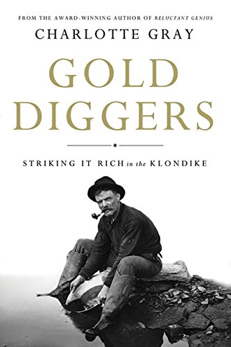 Stock image for Gold Diggers: Striking it Rich in the Klondike for sale by WorldofBooks