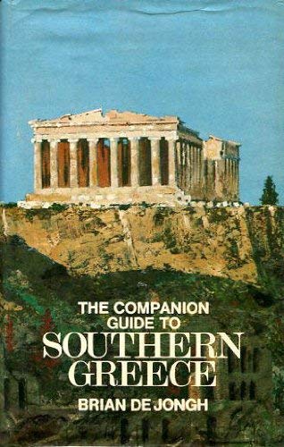 Stock image for The companion guide to Southern Greece: Athens, the Peloponnese, Delphi for sale by ThriftBooks-Atlanta