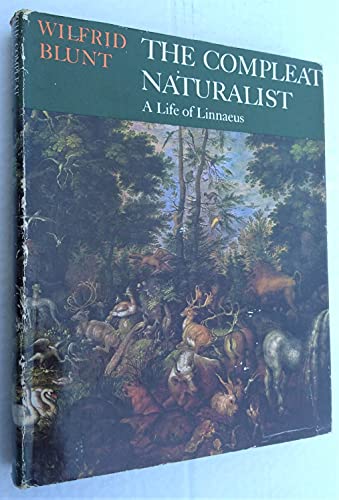 Beispielbild fr The Compleat Naturalist - A Life of Linnaeus zum Verkauf von WorldofBooks