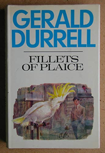 Fillets of plaice (9780002112482) by Durrell, Gerald Malcolm