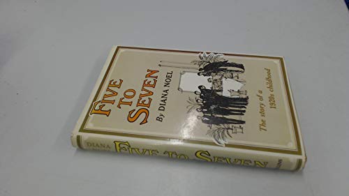 Stock image for Five to Seven: The Story of a 1920's Childhood for sale by WorldofBooks