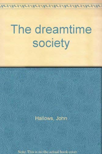 9780002114233: Dream Time Society: Life in Australia Today