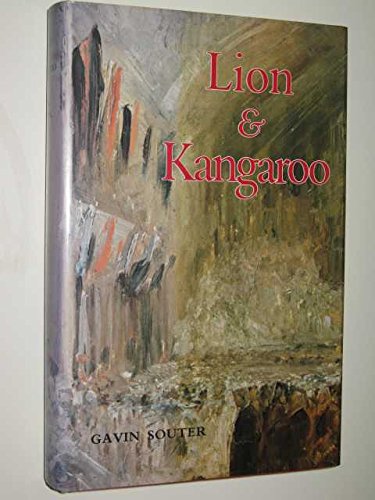 Lion and Kangaroo The Initiation of Australia 1901 - 1919