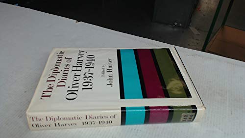 The Diplomatic Diaries of Oliver Harvey, 1937-1940