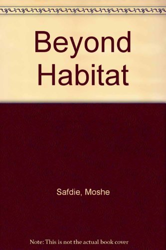 Beispielbild fr Beyond Habitat zum Verkauf von Samuel S Lin