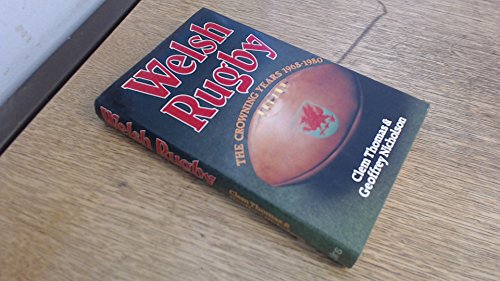 Beispielbild fr Welsh Rugby: Crowning Years, 1968-80 zum Verkauf von WorldofBooks