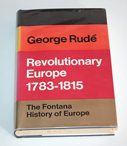 9780002117111: Revolutionary Europe, 1783-1815