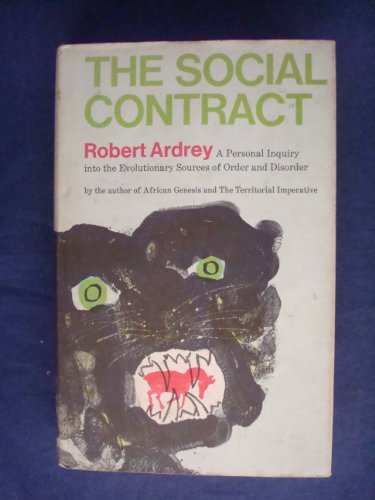 Stock image for Social Contract: A Personal Inquiry into the Evolutionary Sources of Order and Disorder for sale by WorldofBooks