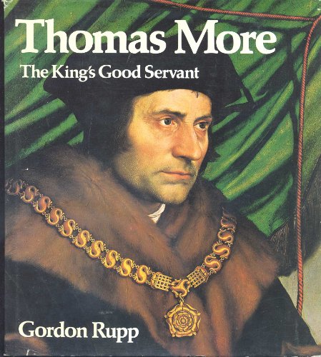 Beispielbild fr Thomas More: The Kings Good Servant zum Verkauf von Reuseabook