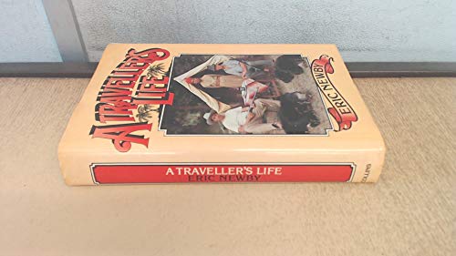 A traveller's life (9780002118743) by Newby, Eric