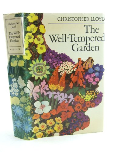 Stock image for The Well-tempered Garden for sale by WorldofBooks