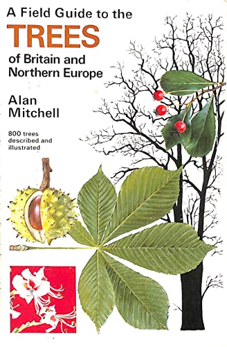 Stock image for A field guide to the trees of Britain and northern Europe for sale by Acanthophyllum Books