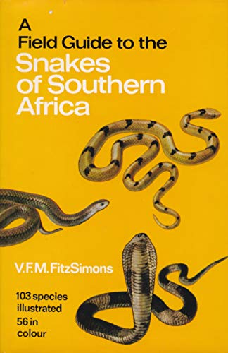 9780002121460: A Field Guide to the Snakes of Southern Africa