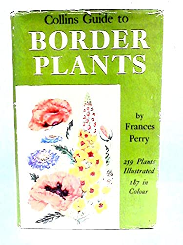 Stock image for Collins Guide to Border Plants for sale by AwesomeBooks