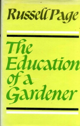 Imagen de archivo de Education of a Gardener a la venta por Goldstone Books
