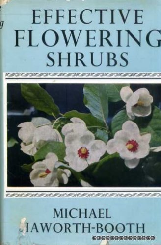 Beispielbild fr Effective Flowering Shrubs zum Verkauf von WorldofBooks
