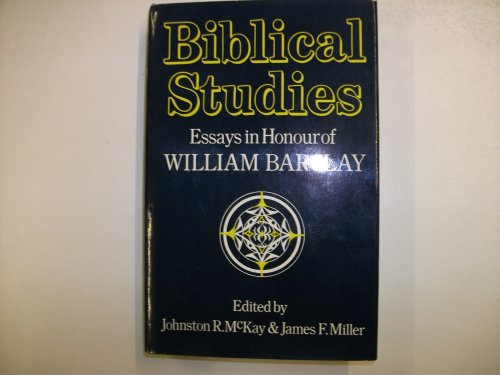 Beispielbild fr Biblical Studies: Essays in Honour of William Barclay zum Verkauf von ThriftBooks-Dallas