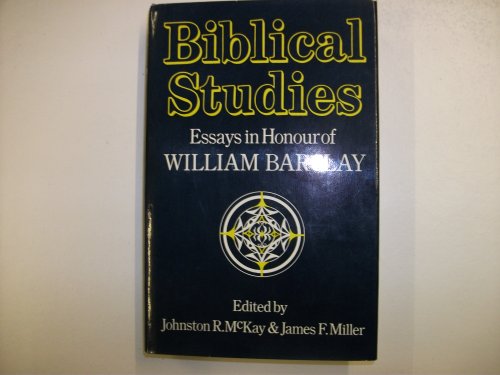 Stock image for Biblical Studies: Essays in Honour of William Barclay for sale by ThriftBooks-Dallas