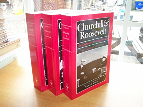 Churchill & Roosevelt: The Complete Correspondence (3 Volume Set) (9780002150859) by Kimball, Warren F.