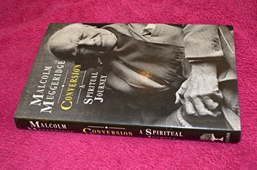Conversion: A Spiritual Journey - Muggeridge, Malcolm