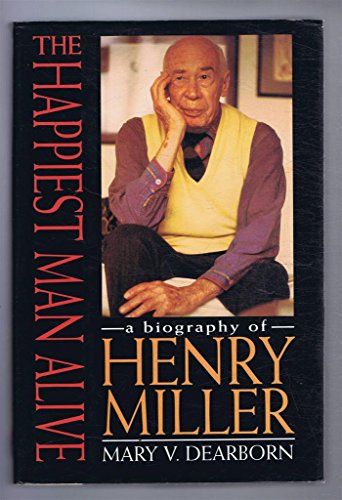 Beispielbild fr The Happiest Man Alive: Biography of Henry Miller zum Verkauf von WorldofBooks