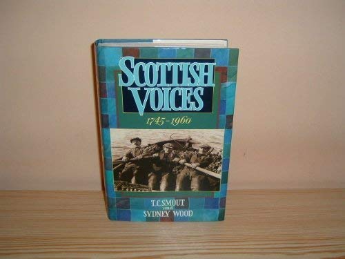 Beispielbild fr Scottish Voices, 1745-1960: An Anthology zum Verkauf von WorldofBooks