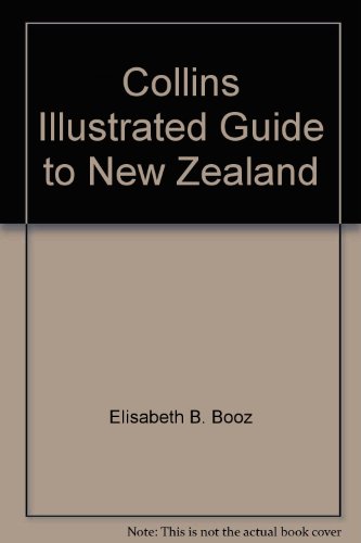 Stock image for Collins Illustrated Guide to New Zealand for sale by WorldofBooks
