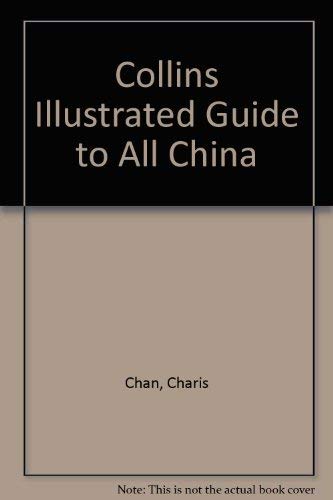 Beispielbild fr Collins Illustrated Guide to All China zum Verkauf von Reuseabook