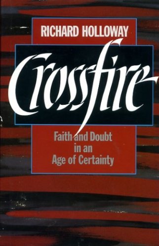 9780002152440: Crossfire: Faith and Doubt in an Age of Certainty