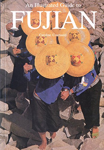 Stock image for Collins Illustrated Guide to Fujian for sale by ThriftBooks-Atlanta