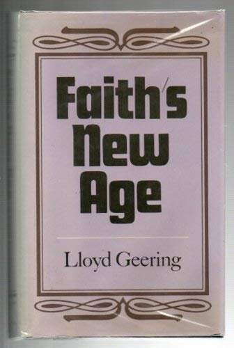 Stock image for Faith's new age a perspective on contemporary religious change for sale by Book Express (NZ)