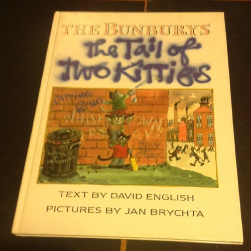 The Bunburys - a Tail of Two Kitties (9780002153270) by English, David; Brychta, Jan; Gatting, Mike