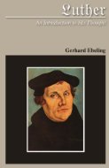 Beispielbild fr Luther: an introduction to his thought; zum Verkauf von Lexington Books Inc