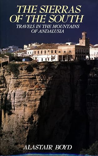 9780002154888: The Sierras of the South: Travels in the Mountains of Andalusia