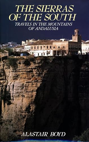 Stock image for The Sierras of the South: Travels in the Mountains of Andalusia for sale by WorldofBooks