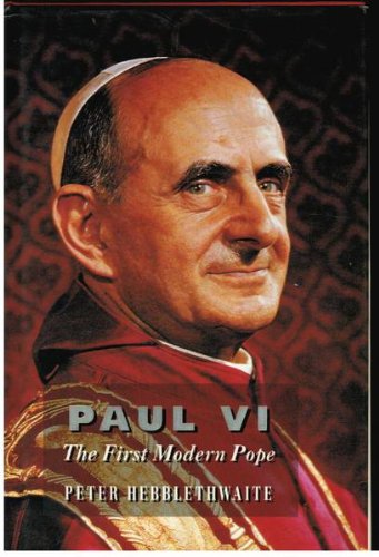 9780002156585: Paul VI: The First Modern Pope