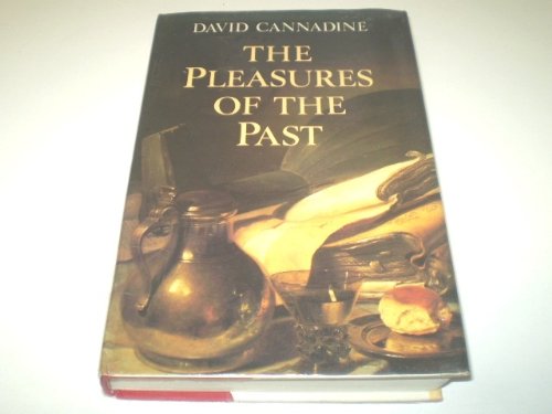 Stock image for The Pleasures of the Past for sale by WorldofBooks