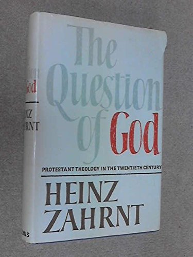 Imagen de archivo de The Question of God : Protestant Theology in the Twentieth Century a la venta por Better World Books