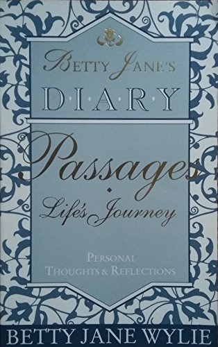 Beispielbild fr Betty Jane's Diary Passages : Life's Journey zum Verkauf von Better World Books