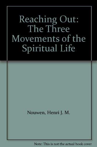9780002157117: Reaching Out: The Three Movements of the Spiritual Life