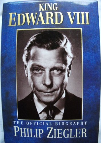9780002157414: King Edward VIII: The Official Biography