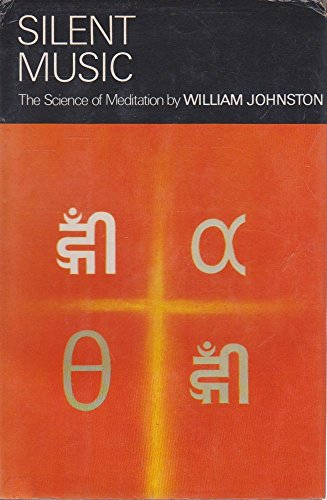 9780002157735: Silent Music: the science of meditation: Way to Meditation